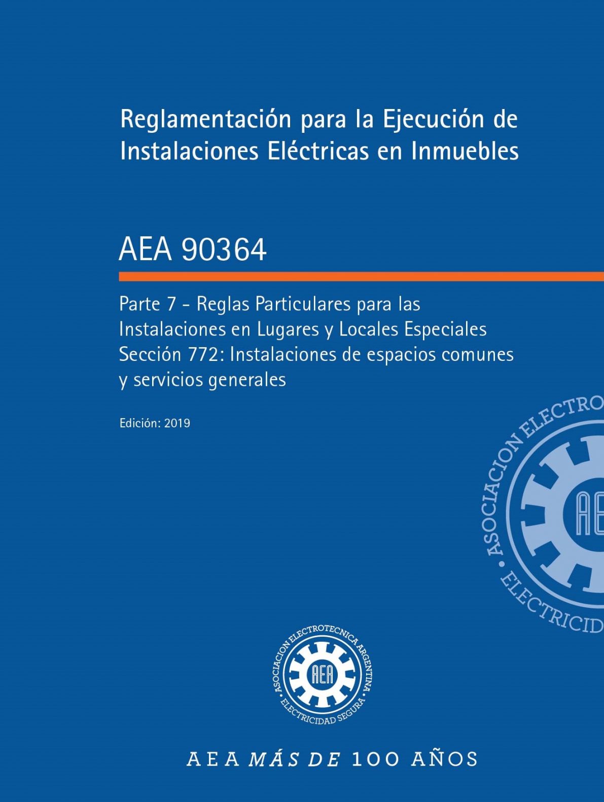 AEA 90364-7-772 Instalaciones de espacios comunes y servicios generales. Edición 2019